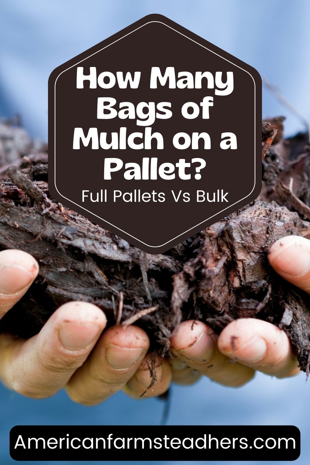 how many bags of mulch on a pallet