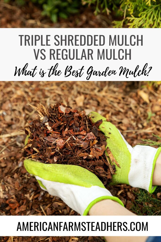 triple shredded mulch vs regular mulch